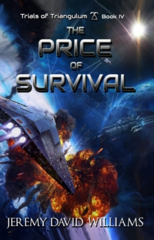 Trials of Triangulum : The Price of Survival