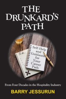 The Drunkard's Path : Self-Help and Guidance for Your Career Path