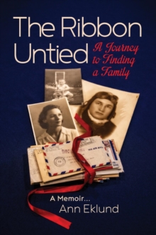 The Ribbon Untied : A Journey to Finding a Family