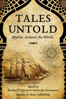 Tales Untold : Mythos Around the World