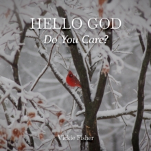 Hello God, Do You Care?