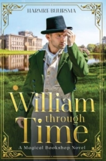 William Through Time : A Magical Bookshop Novel