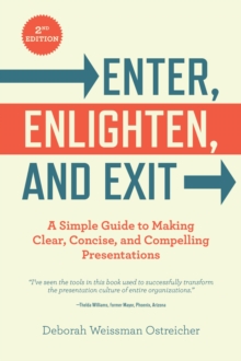 Enter, Enlighten, and Exit