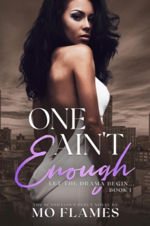 One Ain't Enough : The Enough Series