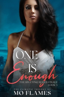 One Is Enough : The Enough Series