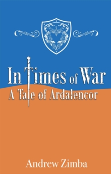 In Times of War : A Tale of Ardalencor