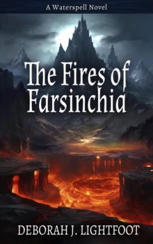 Fires of Farsinchia : Waterspell, #6