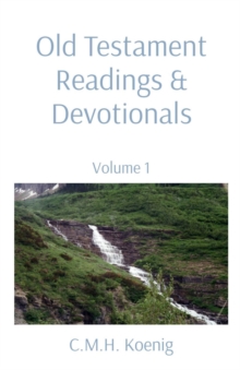 Old Testament Readings & Devotionals : Volume 1