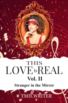 This Love is Real Vol. II  Stranger in the Mirror