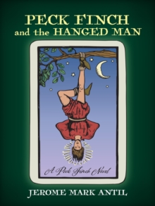 Peck Finch and the HANGED MAN