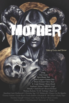 Mother : Tales of Love and Terror