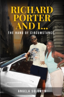 Richard Porter and I : The Hand of Circumstance