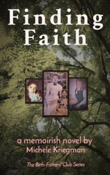 Finding Faith : The Birth-Fathers' Club Series