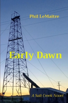 Early Dawn : A Salt Creek Novel