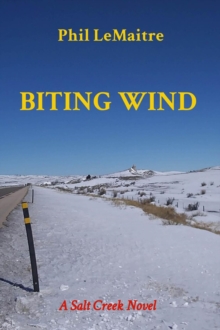 BITING WIND : A Salt Creek Novel