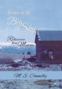 Window to the big Sky : Reflections from Montana