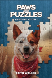 Paws and Puzzles : Whiskey Dog Mystery #1