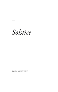 Solstice : A collection of poems, created through introspection, and a reflection of a healing journey through cancer and transformation