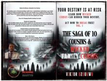 The Saga of 10 Cousins & Wicked Family Curses : Learn How Wicked Curses Can Hinder your destiny