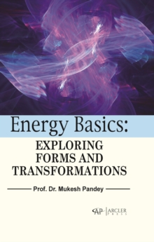 Energy Basics: Exploring Forms and Transformations