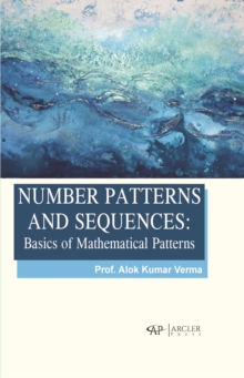 Number Patterns and Sequences: Basics of Mathematical Patterns