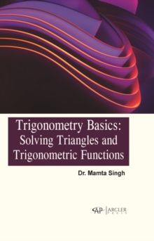 Trigonometry Basics: Solving Triangles and Trigonometric Functions