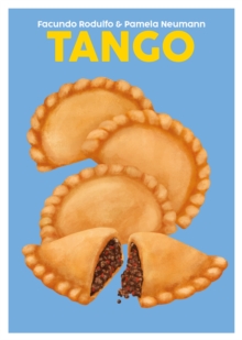 Tango : The Flavours and Traditions of Argentina Volume 14