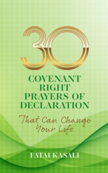 30 Covenant Right Prayers of Declaration That Can Change Your Life