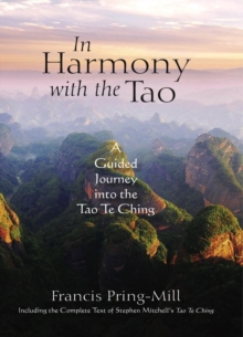 In Harmony with the Tao : A Guided Journey into the Tao Te Ching