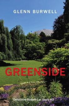 Greenside : A Detective Robert Lui Story #3