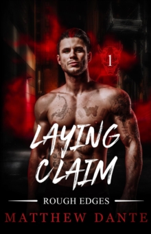 Laying Claim : Rough Edges, #1