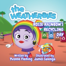Rosie Rainbow's Recycling Day