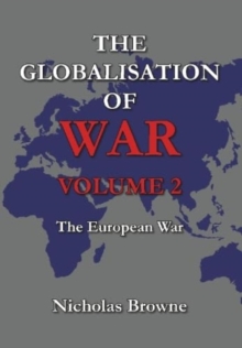 The Globalisation of War : The European War