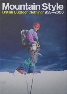 Isola Press Mountain Style , British Outdoor Clothing 19532000