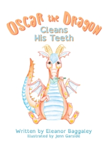 Oscar the Dragon Cleans his Teeth