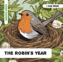 The Robin's Year : Decodable Phonics Reader (Ages 5-7)