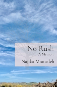 No Rush : A Memoir