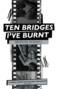 Ten Bridges I've Burnt