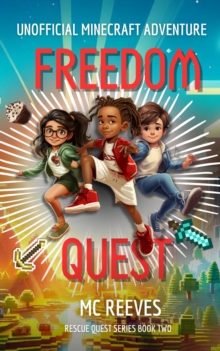 Freedom Quest : Rescue Quest, #2