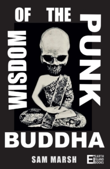 Wisdom of the Punk Buddha