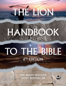 The Lion Handbook to the Bible : 6th Edition