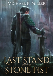 Last Stand of the Stone Fist : A Songs of Chaos Novella