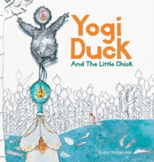 Yogi Duck and the Little Chick