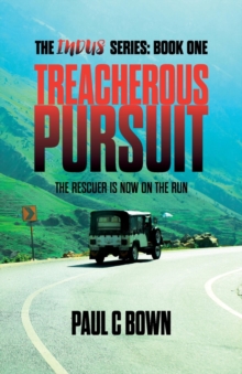 Treacherous Pursuit : The Rescuer is Now on the Run