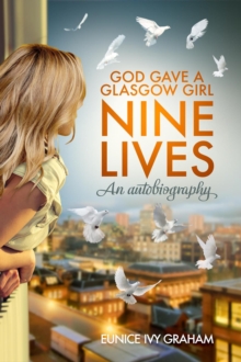 God Gave A Glasgow Girl Nine Lives