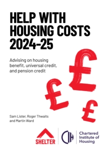 Help With Housing Costs 2024-2025 : Advising on housing benefit, universal credit and pension credit