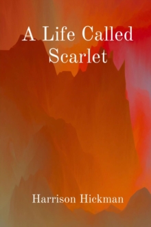 A Life Called Scarlet