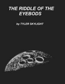 Riddle of the Eyebods