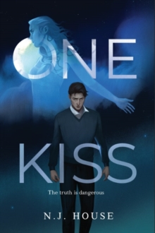 One Kiss : The truth is dangerous