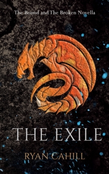 The Exile : The Bound and The Broken Novella